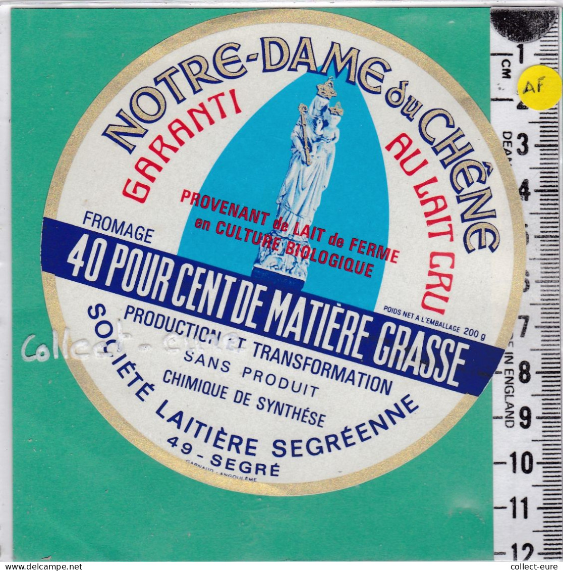 C1338 FROMAGE NOTRE DAME DU CHENE SEGRE MAINE ET LOIRE VIERGE 200 Gr 40 % - Fromage