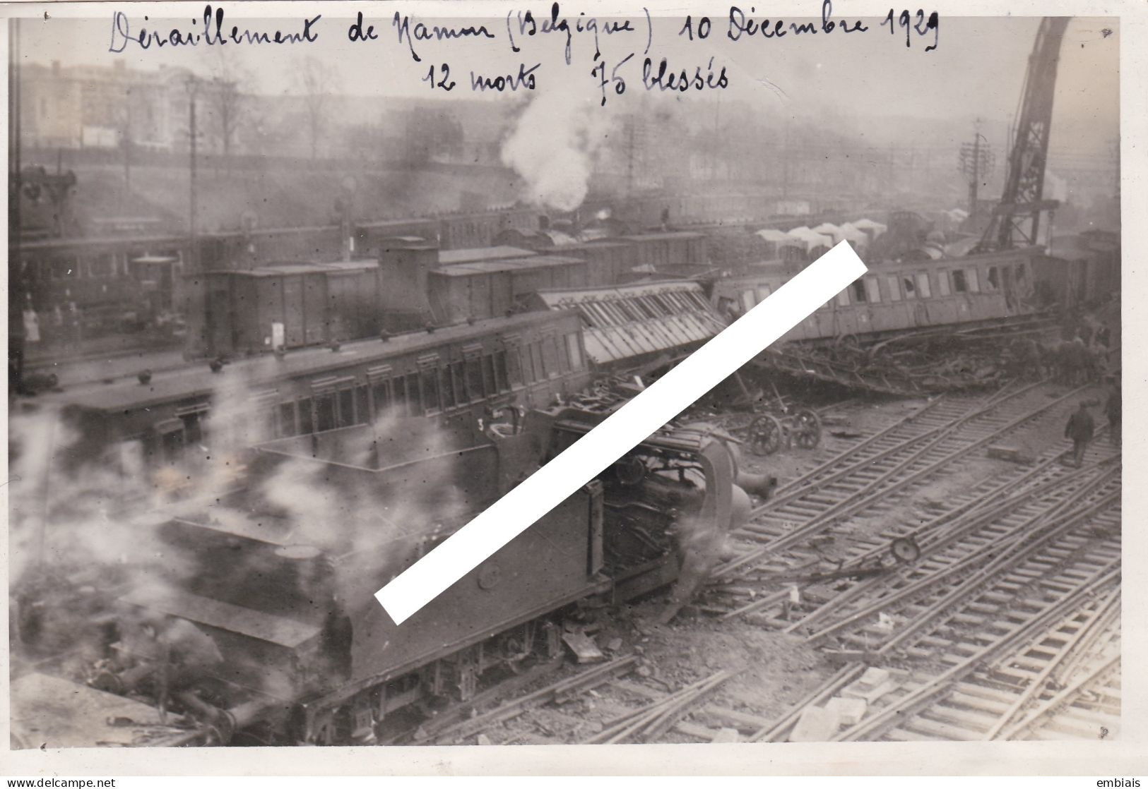 BELGIQUE NAMUR ACCIDENT CHEMIN DE FER 10 Décembre 1929 - Photo Originale D'un Déraillement 12 Morts, 75 Blessés - Eisenbahnen