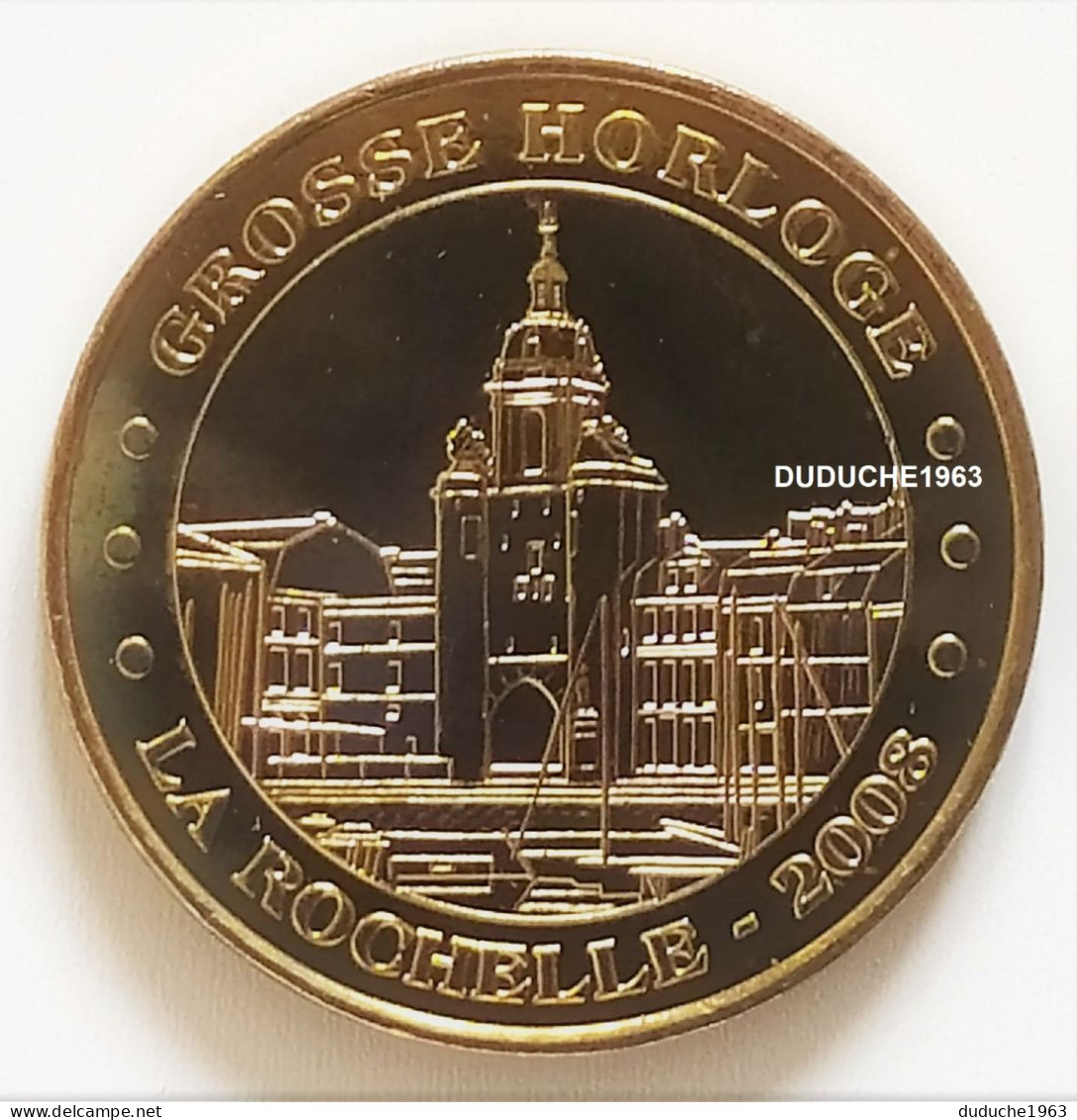 Monnaie De Paris 17.La Rochelle - Grosse Horloge 2008 - 2008