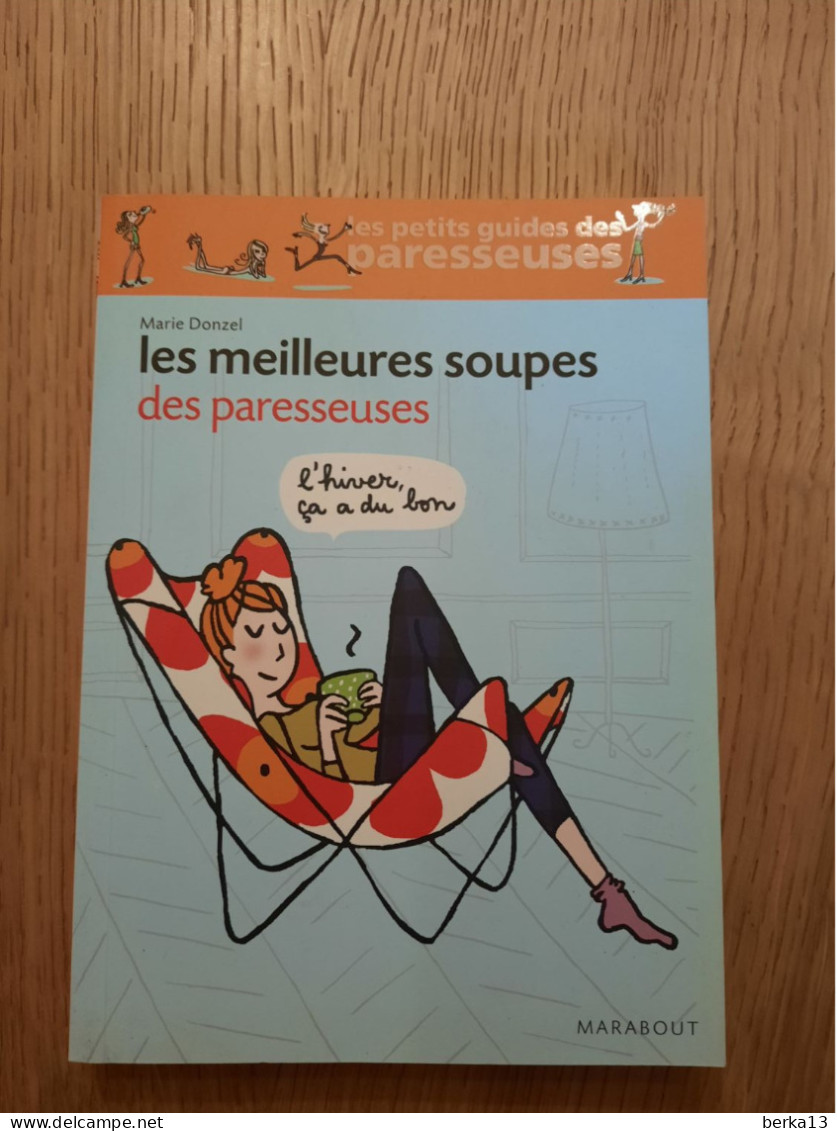 Les Meilleures Soupes Des Paresseuses DONZEL 2011 - Gastronomie