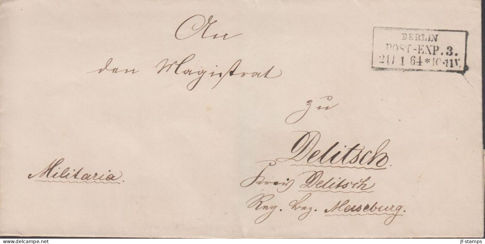 1864. DEUTSCHLAND. Fine Cover Marked Militaria To Delitsch Cancelled BERLIN POST-EXP. 3 21/1 64.  - JF436633 - Préphilatélie