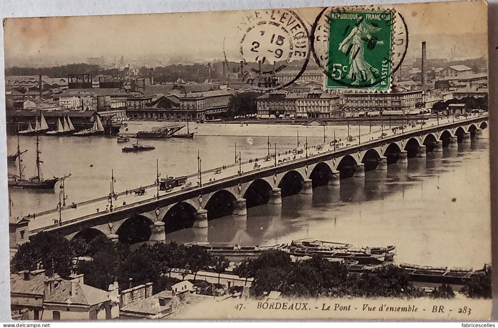 CPA Circulée 1911,  Bordeaux (Gironde) - Le Pont, Vue D'Ensemble  (61) - Bordeaux