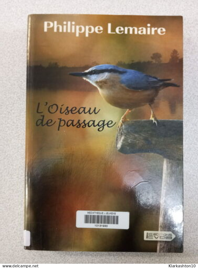 L'oiseau De Passage - Autres & Non Classés