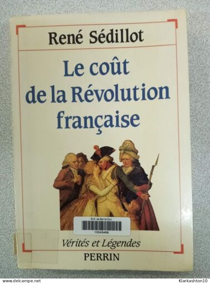 Le Coût De La Révolution Française - Autres & Non Classés