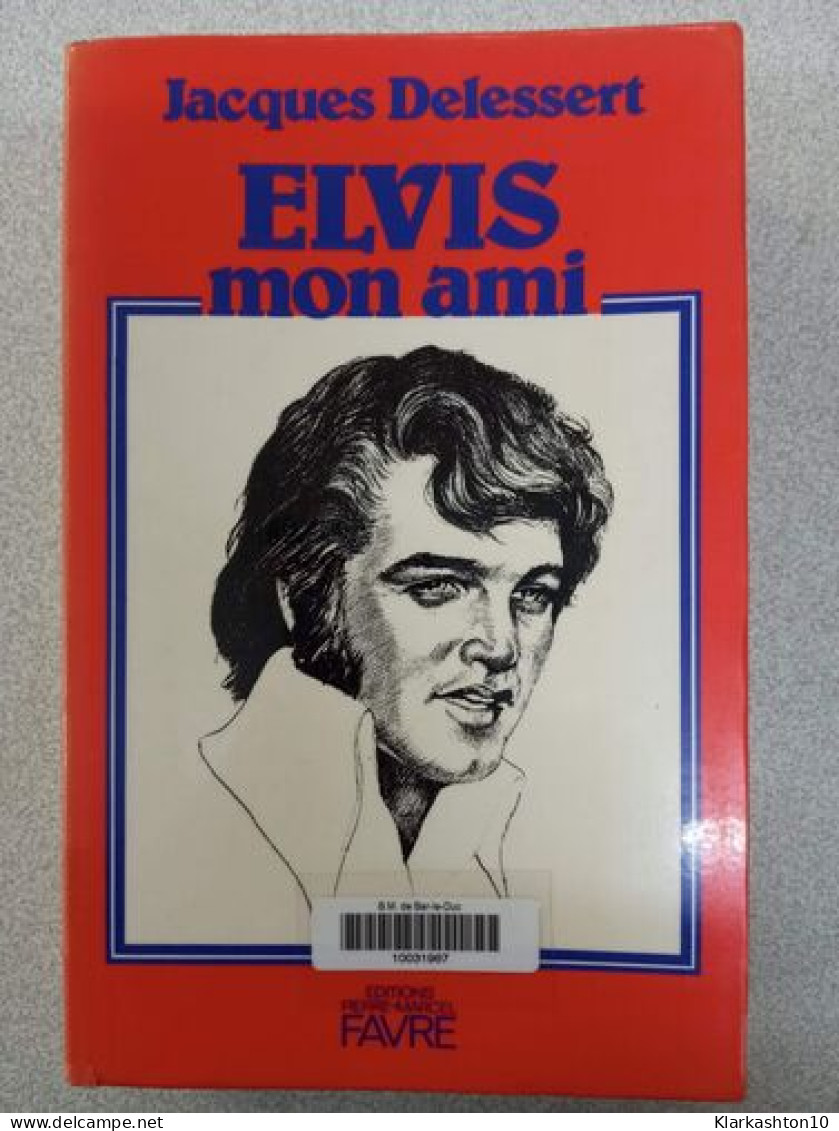 Elvis Mon Ami - Autres & Non Classés