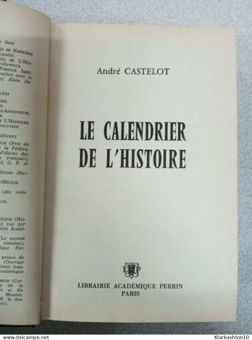 Le Calendrier De L'Histoire - Other & Unclassified