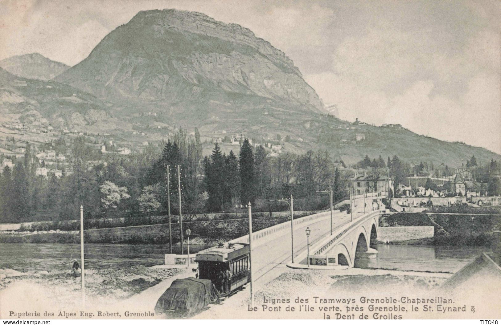 CP-France - 38 ISÈRE - GRENOBLE-CHAPAREILLAN, Lignes Tramways Le Pont De L'Ile Verte, Le St.Eynard, La Dent De Crolles - Grenoble