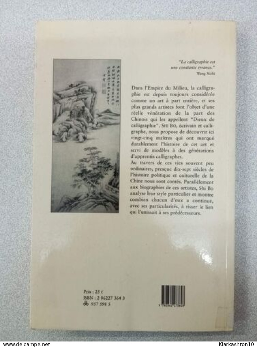 Encres De Chine. Les Maitres De La Calligraphie Chinoise - Autres & Non Classés