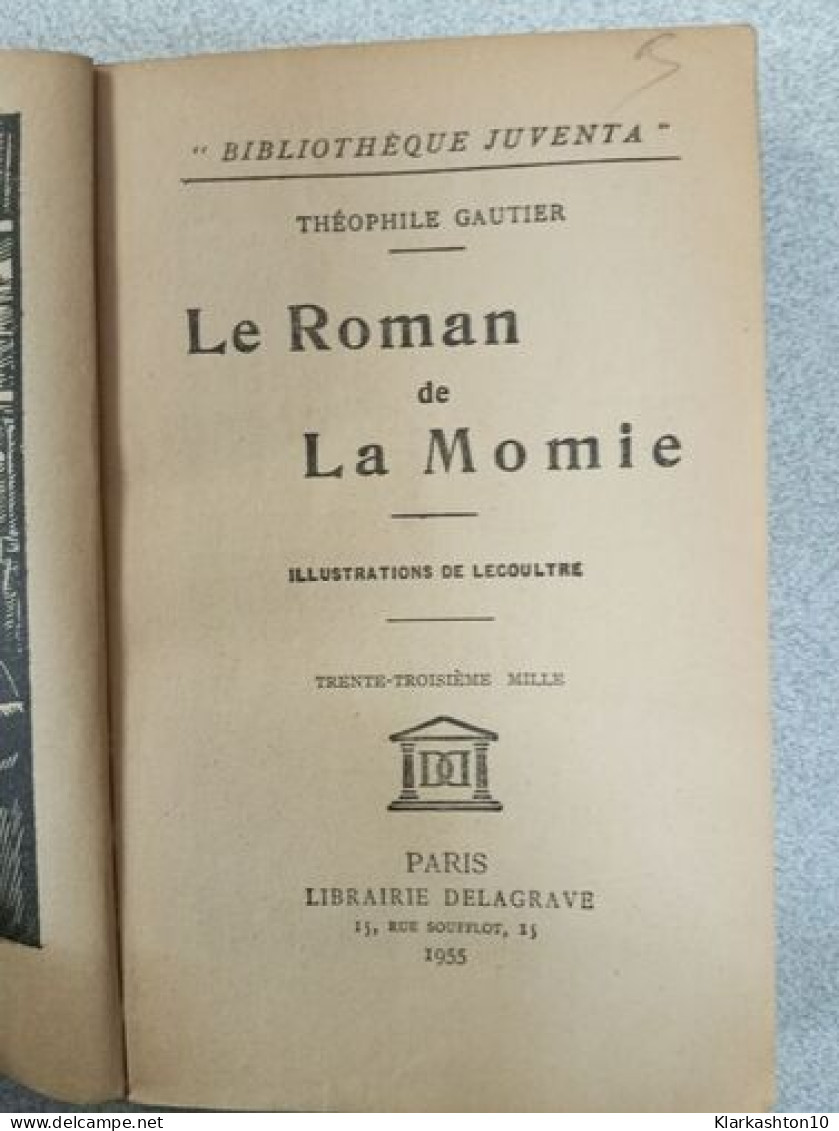 Le Roman De La Momie - Other & Unclassified