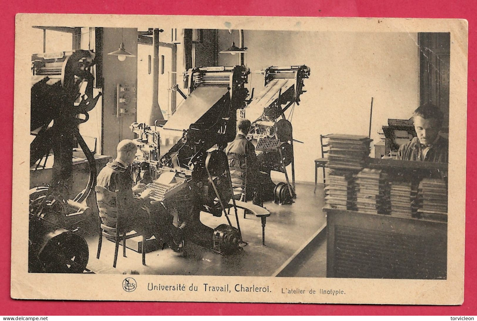 C.P. Charleroi   = Université  Du Travail  : L'  Atelier De Linotypie - Charleroi
