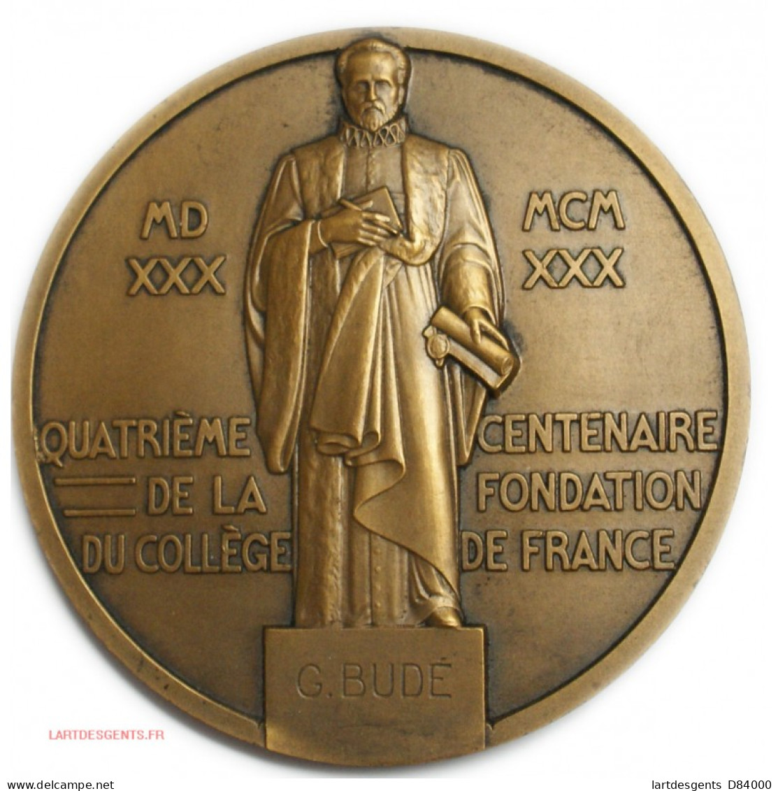 Médaille SCIENTIA 4ème Cent. De La Fondation Du Collège De France 1930, Lartdesgents - Royaux / De Noblesse