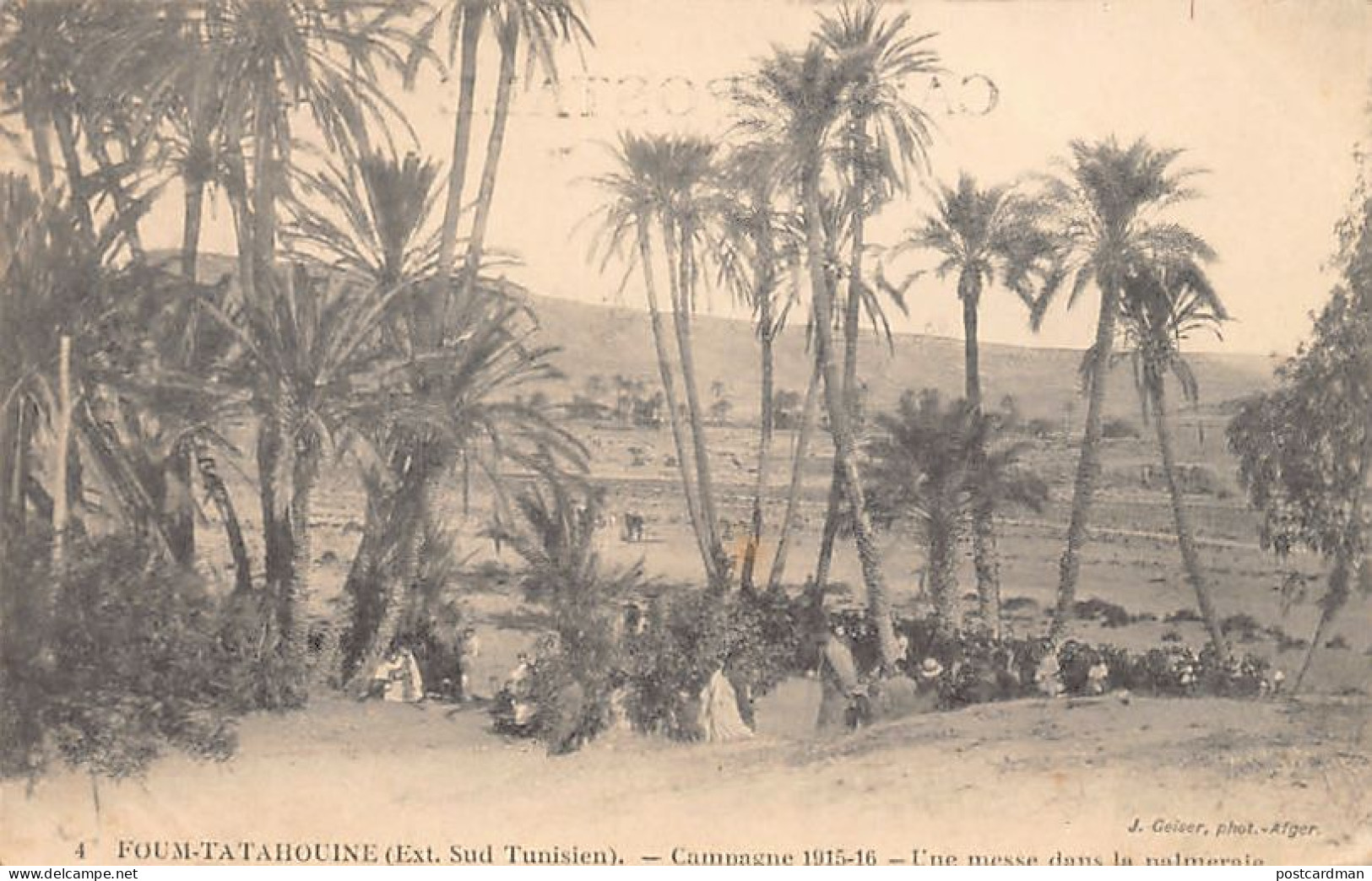 Tunisie - FOUM TATAHOUINE - Campagne 1915-1916 - Une Messe Dans La Palmeraie - Tunisia