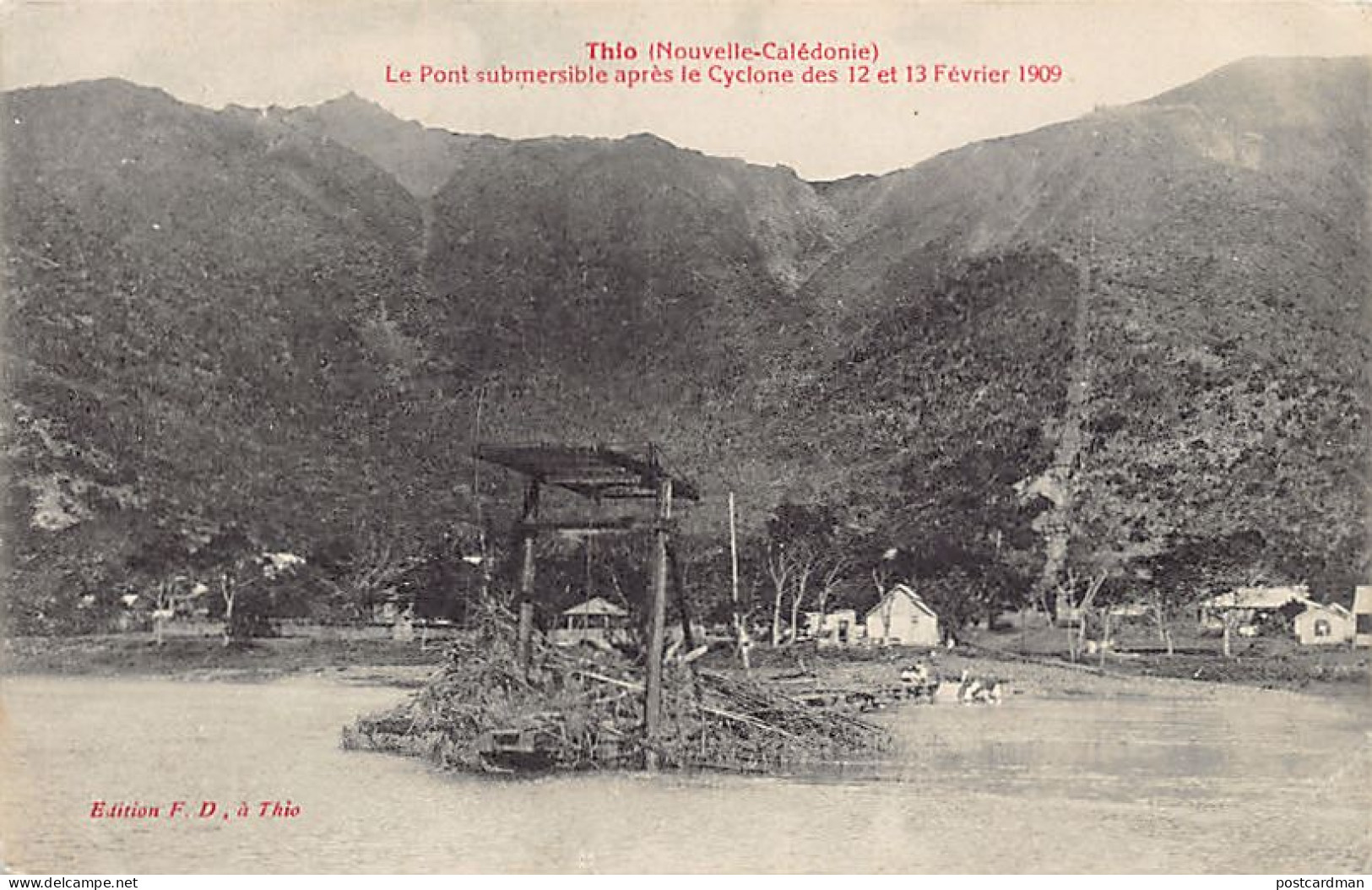 Nouvelle-Calédonie - THIO - Le Pont Submersible Après Le Cyclone Des 12 Et 13 Février 1909 - Ed. F. D.  - Nouvelle Calédonie