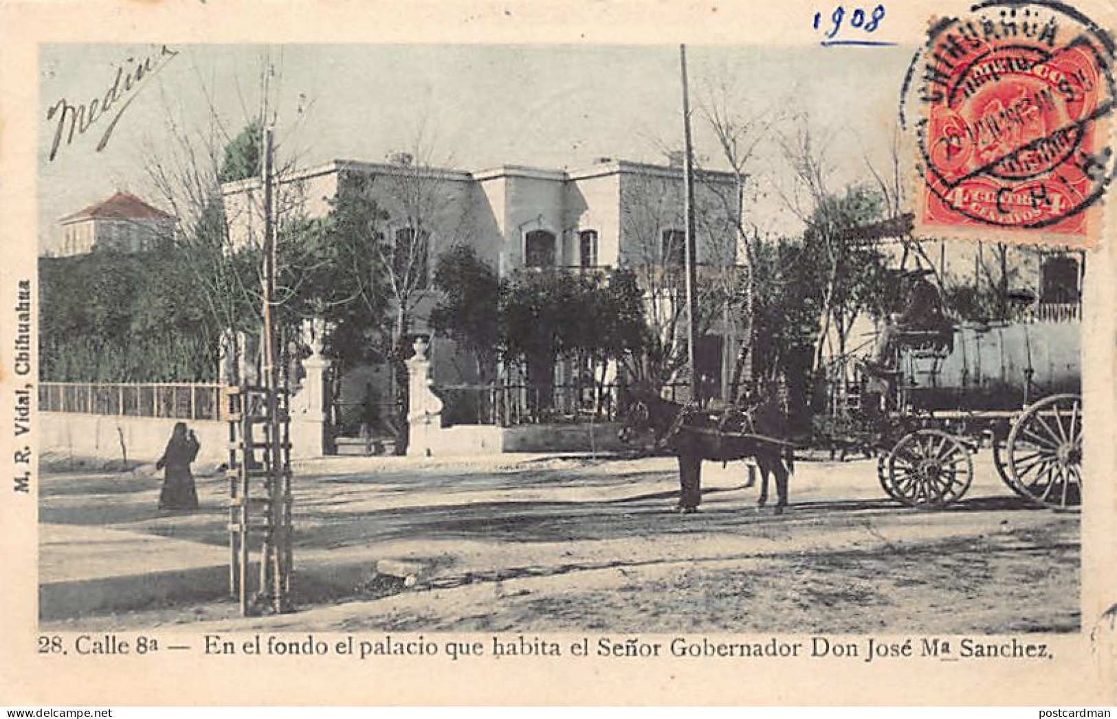 Mexico - CHIHUAHUA - Calle 8a. - En El Fondo El Palacio Que Habita El Senor Gobernador Don José Marcia Sanchez - Ed. M.  - Mexico