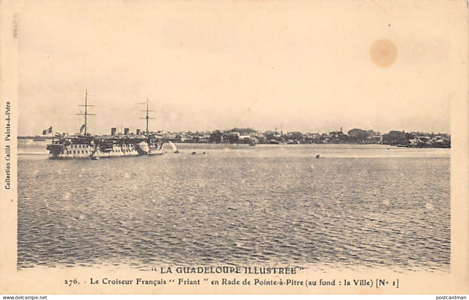 La Guadeloupe Illustrée - Le Croiseur Français Friand En Rade De Pointe-à-Pitre (au Fond, La Ville) (N. 1) - Ed. Collect - Pointe A Pitre