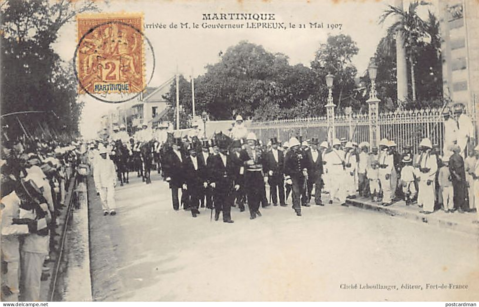 Martinique - FORT DE FRANCE - Arrivée De M. Le Gouverneur Lepreux, Le 21 Mai 1907 - Ed. Leboullanger  - Fort De France