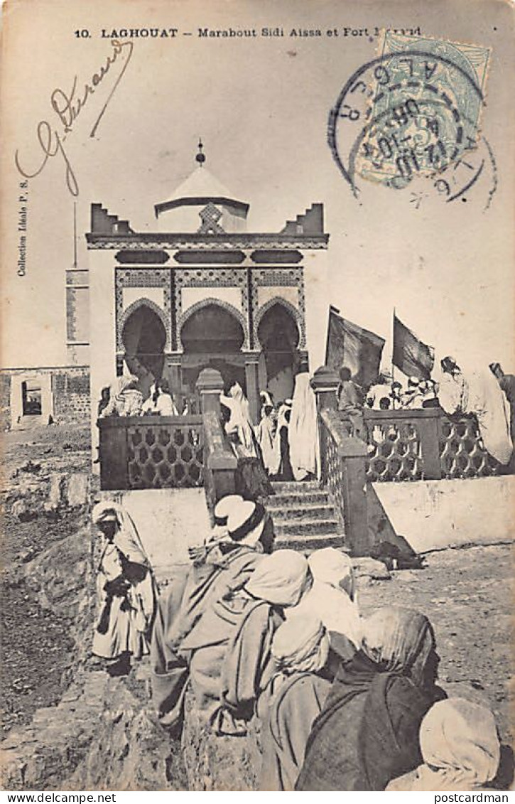 Algérie - LAGHOUAT - Monument Sidi Aïssa Et Fort Morand - Ed. Collection Idéale P.S. 10 - Laghouat