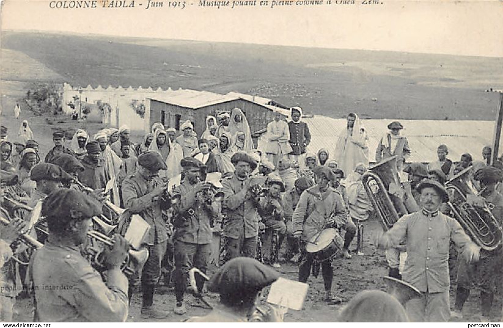Colonne Tadla - Juin 1913 - Musique Des Alpins Jouant En Pleine Colonne à Oued Zem - Other & Unclassified