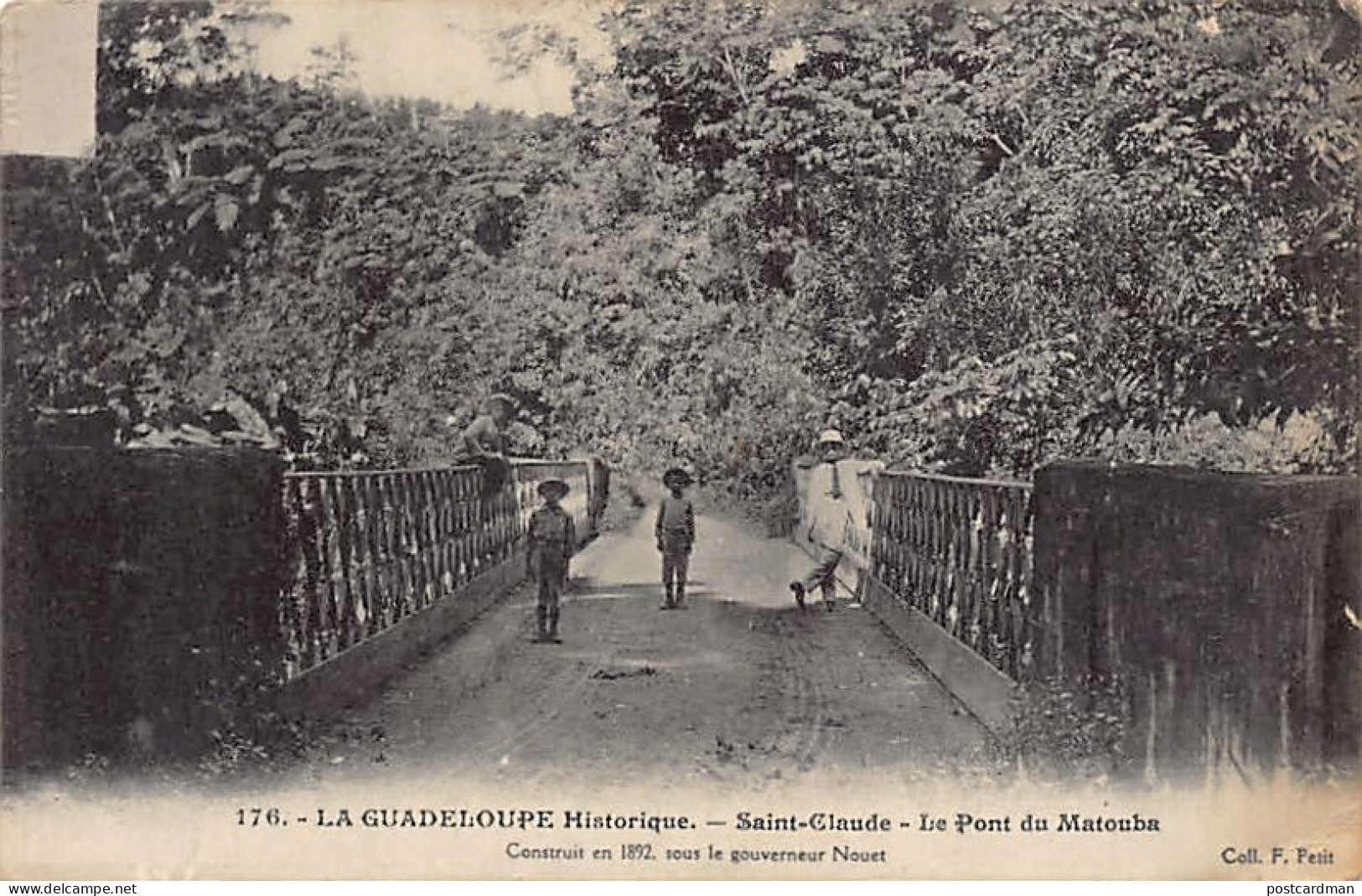 La Guadeloupe Historique - SAINT-CLAUDE - Le Pont Du Matouba - Ed. F. Petit 176 - Autres & Non Classés
