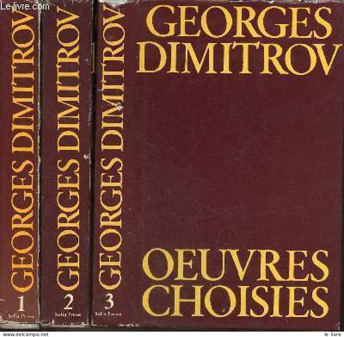 Oeuvres Choisies - Tome 1+2+3 (3 Volumes). - Dimitrov Georges - 1978 - Slav Languages