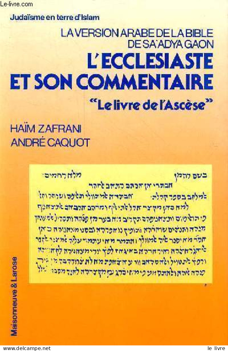 La Version Arabe De La Bible De Sa'adya Gaon - L'ecclésiaste Et Son Commentaire " Le Livre De La Sagesse " - Collection - Religion