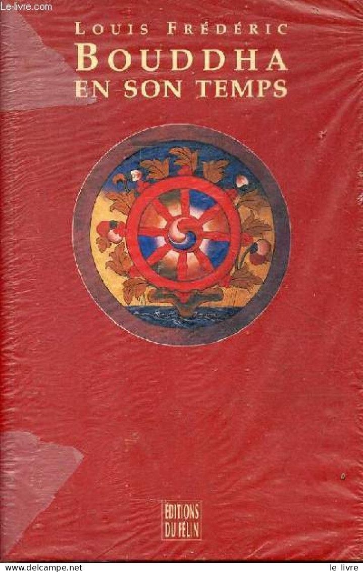 Bouddha Et Son Temps - Collection Le Temps Et Les Mots. - Frédéric Louis - 1995 - Religion