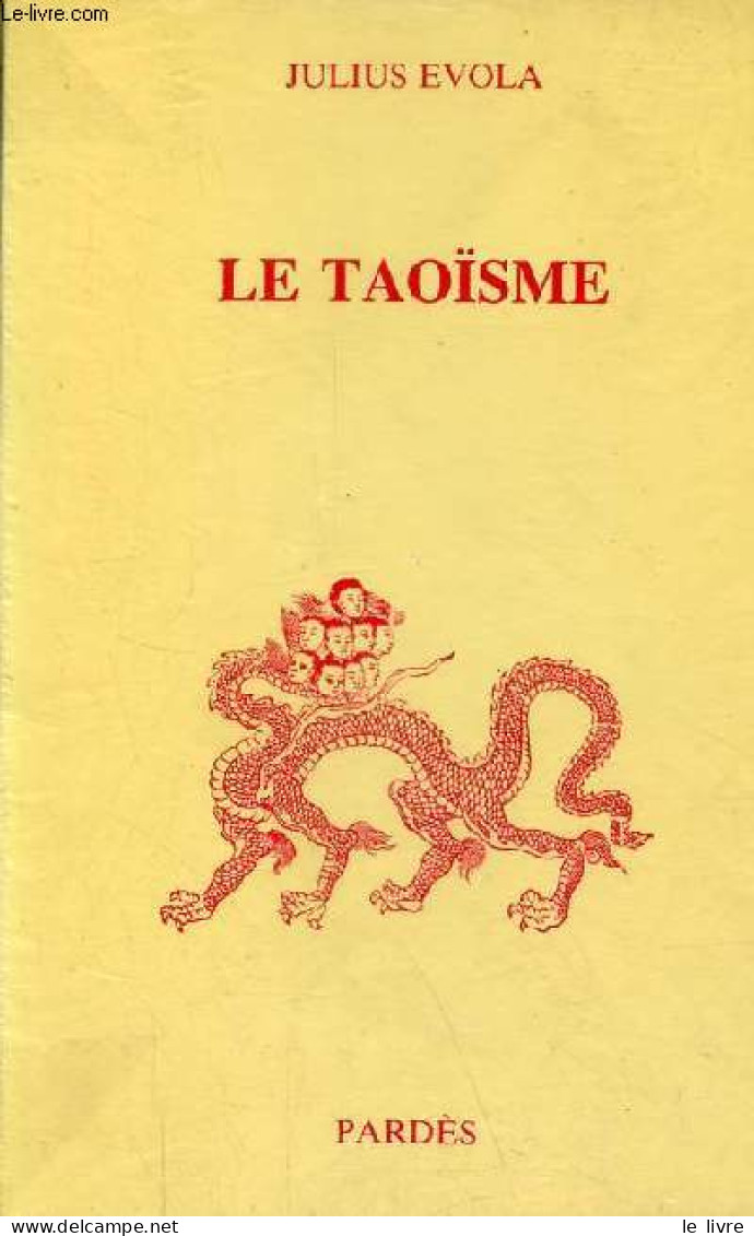 Le Taoïsme. - Evola Julius - 1989 - Religion