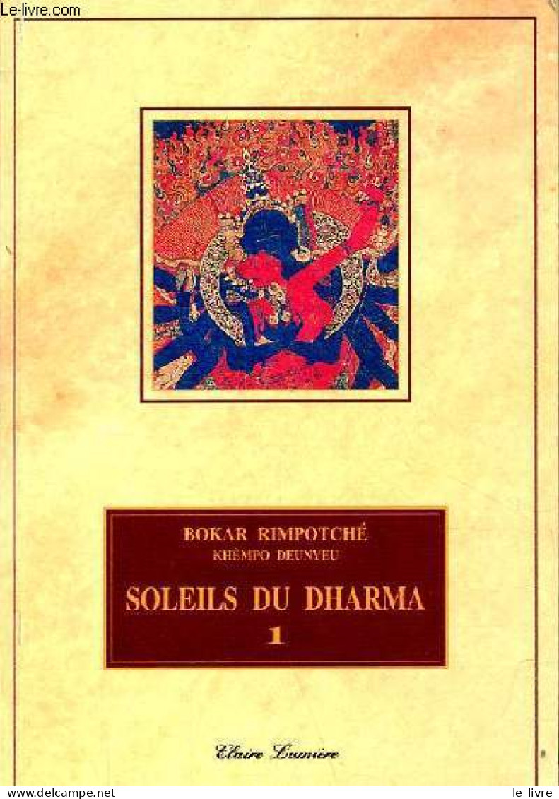 Soleils Du Dharma - Tome 1. - Rimpotché Bokar & Deunyeu Khèmpo - 1995 - Godsdienst