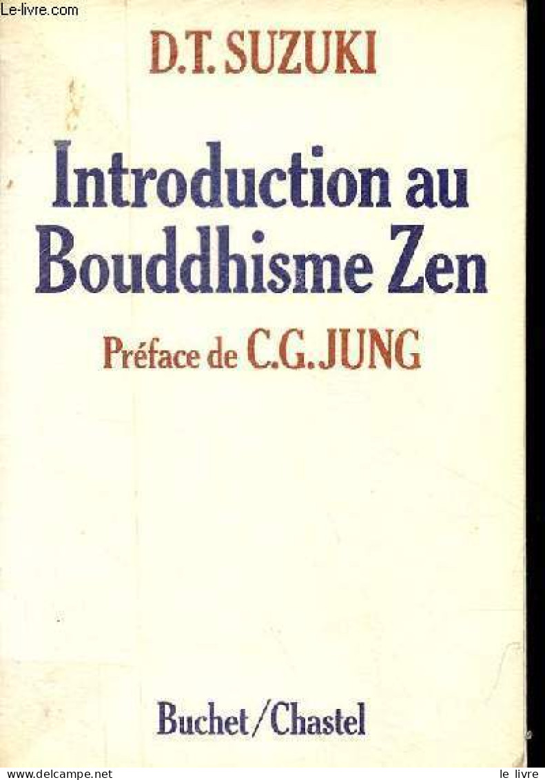 Introduction Au Bouddhisme Zen. - Suzuki Daisetz Teitaro - 1978 - Godsdienst