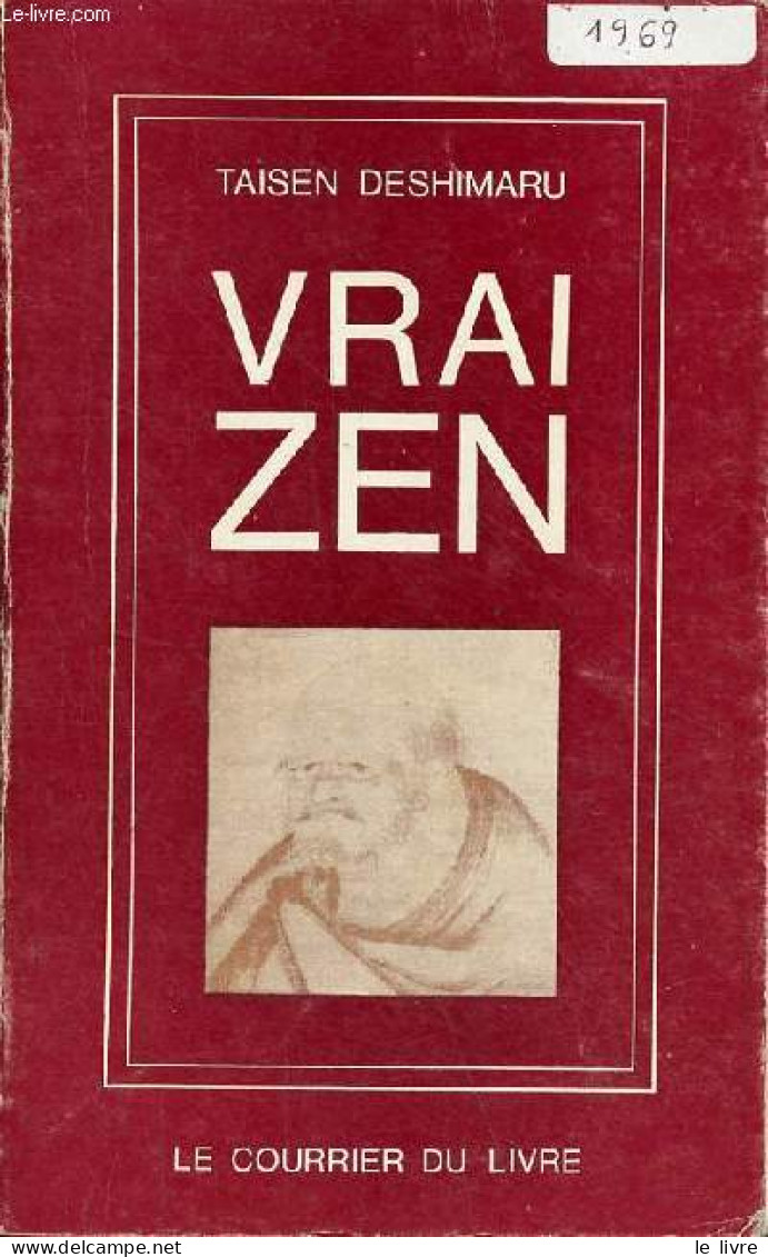 Vrai Zen Source Vive Révolution Intérieure - Shodoka Chant De L'immédiat Satori - 2e édition (revue Et Corrigée). - Desh - Psychology/Philosophy