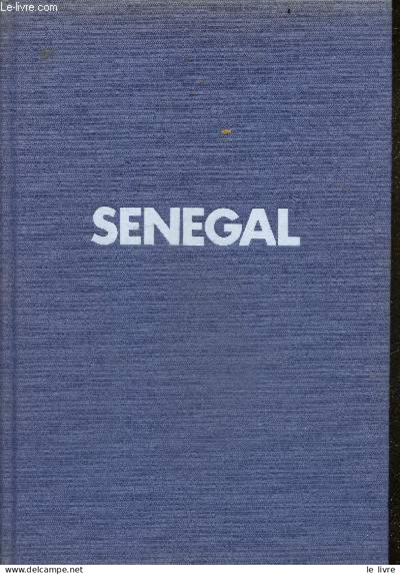Senegal - RENAUDEAU MICHEL & REGINE - BLACHERE JEAN CLAUDE - 1987 - Aardrijkskunde