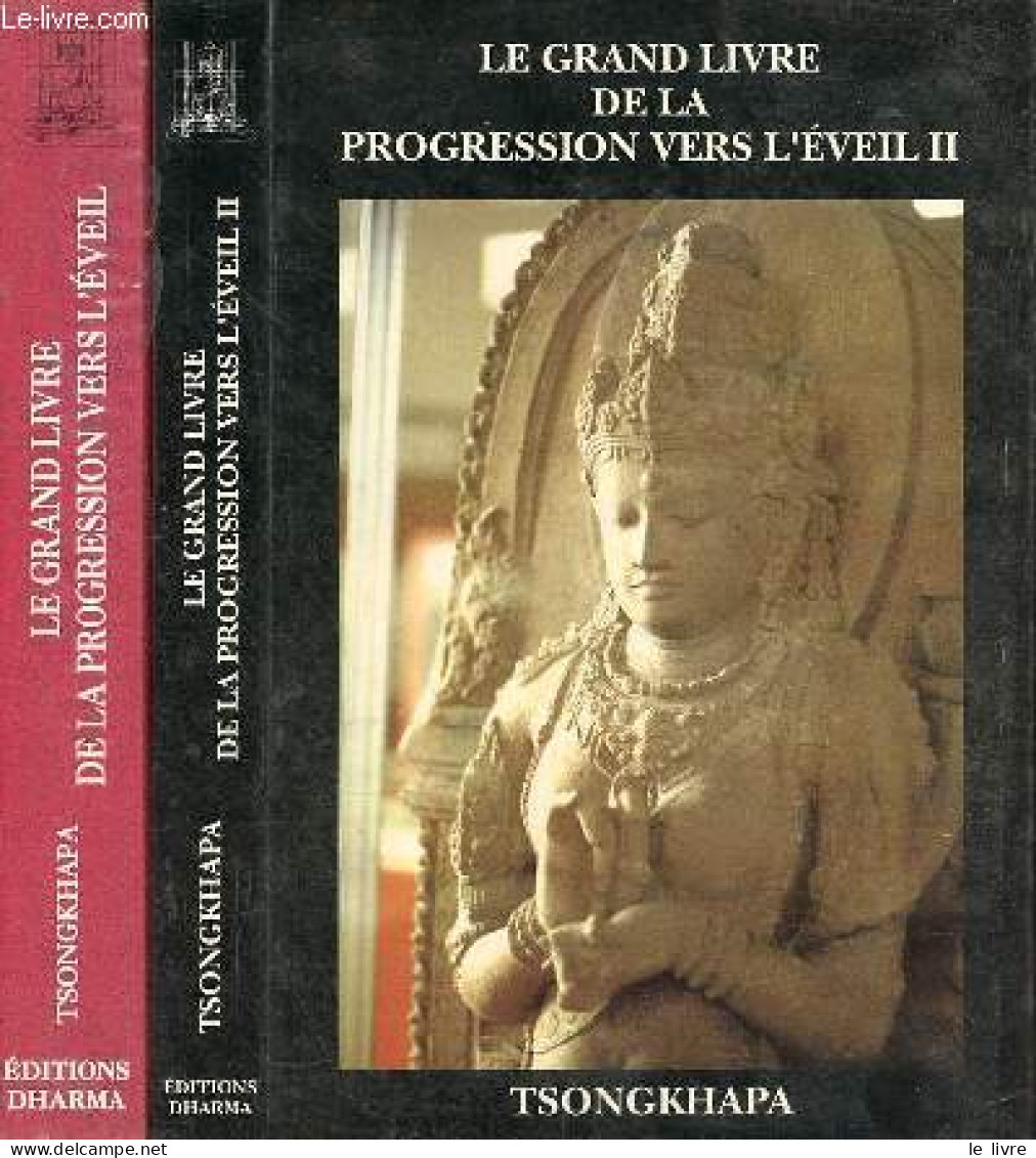 Le Grand Livre De La Progression Vers L'éveil - Tome 1 + Tome 2 (2 Volumes). - Losang Drakpa Tsongkhapa - 1997 - Psychologie/Philosophie