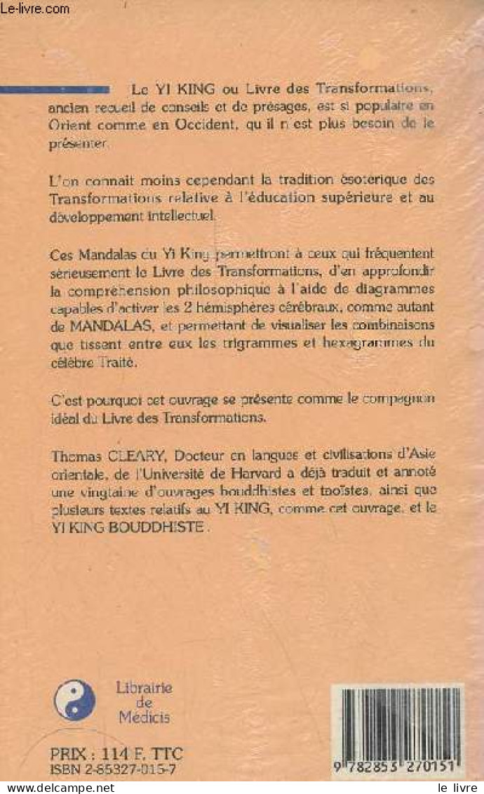 Yi King Et Mandalas - Un Programme D'étude Pour Le Livre Des Transformations. - Cleary Thomas - 1991 - Psychologie/Philosophie