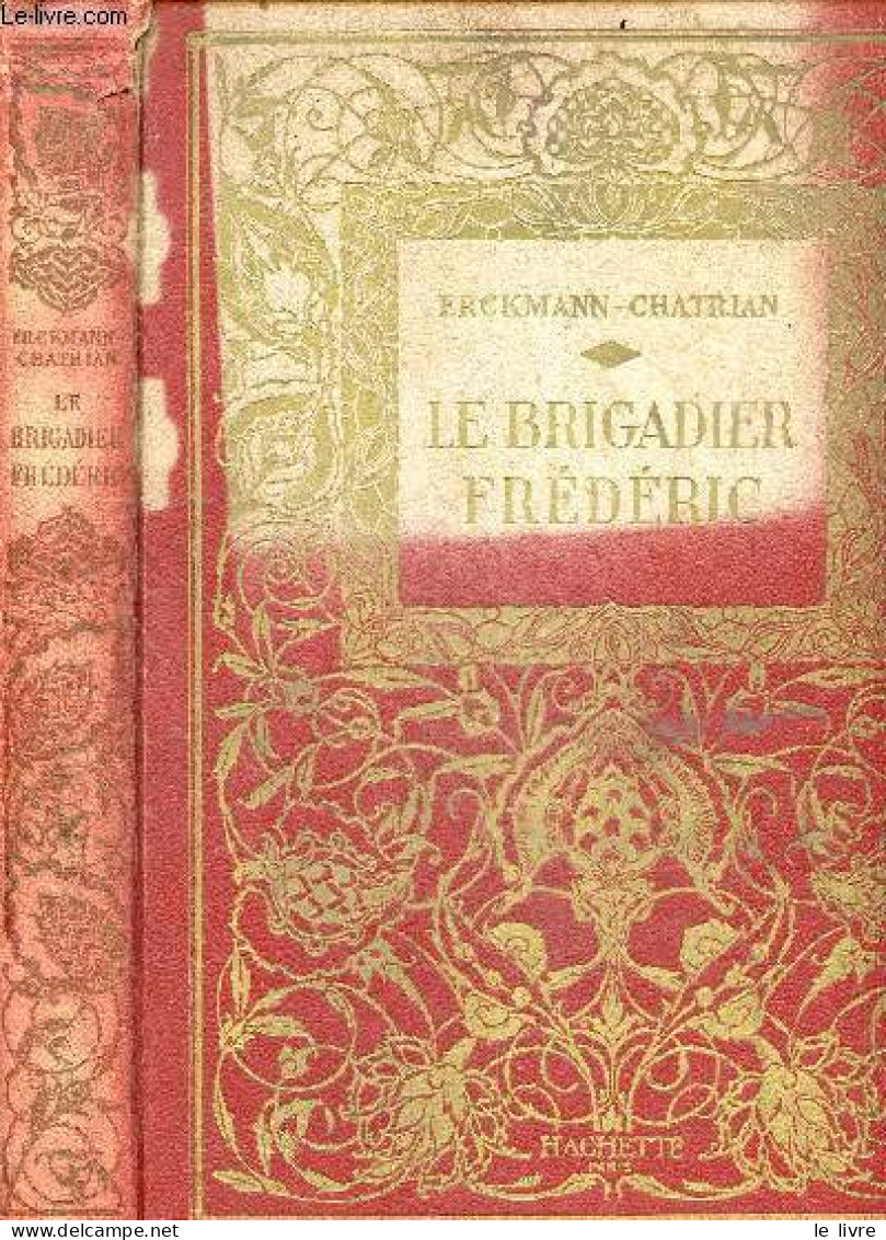 Le Brigadier Frederic - Collection Des Grands Romanciers - ERCKMANN CHATRIAN - Joseph HEMARD (illustrations) - 1937 - Valérian