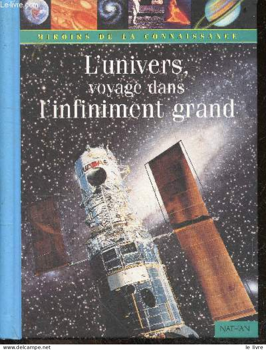 L'univers, Voyage Dans L'infiniment Grand - Collection : "Miroirs De La Connaissance - Oxlade Christopher- Lafarge Anne - Wetenschap