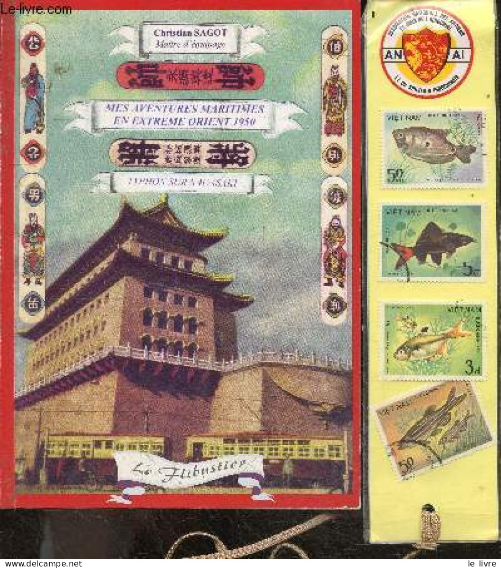 Mes Aventures Maritimes En Extreme Orient En 1950- Typhon Sur Nagasaki + 1 Marque Page Avec 8 Timbres Oblitérés Du Vietn - Autres & Non Classés