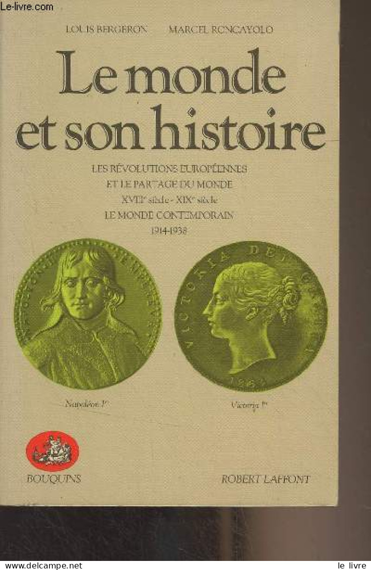 Le Monde Et Son Histoire - 3 - Les Révolutions Européennes Et Le Partage Du Monde, XVIIIe Siècle-XIXe Siècle - Le Monde - Sonstige & Ohne Zuordnung