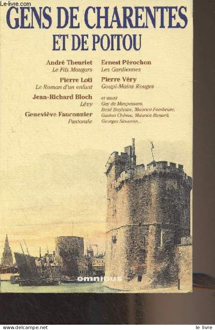 Gens De Charentes Et De Poitou (André Theuriet, Le Fils Maugars - Pierre Loti, Le Roman D'un Enfant - Jean-Richard Bloch - Other & Unclassified
