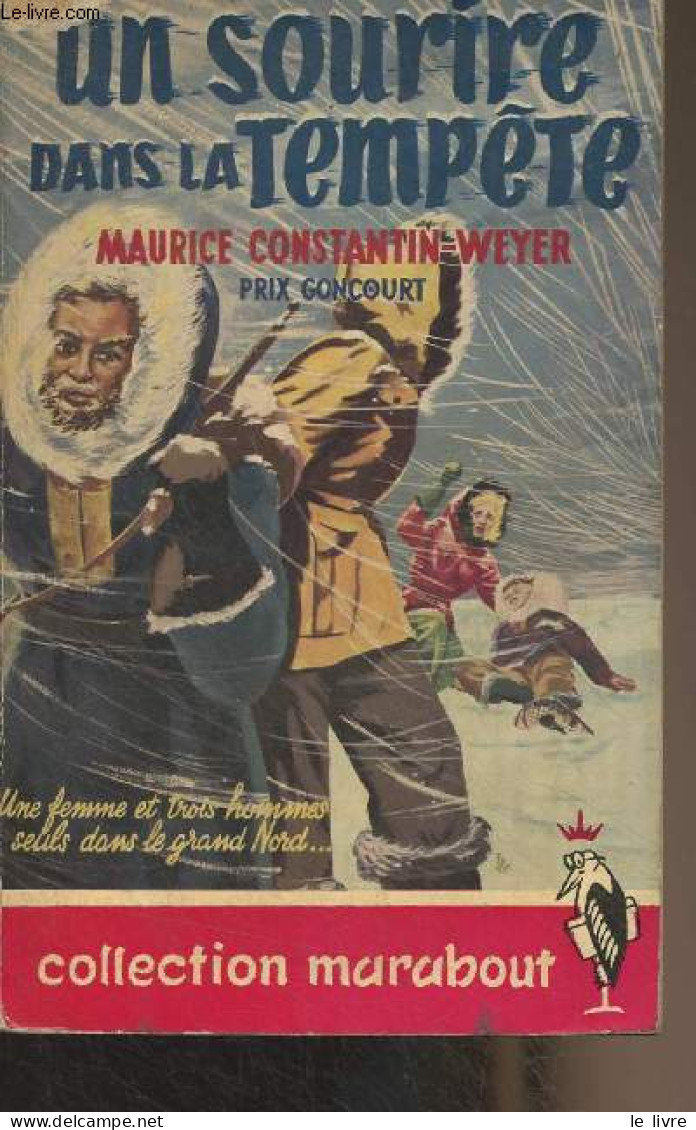Un Sourire Dans La Tempête - Collection "Marabout" N°59 - Constantin-Weyer Maurice - 0 - Autres & Non Classés