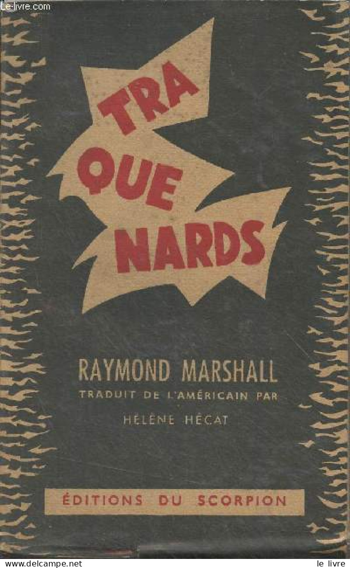 Traquenards - "Les Romans Noirs" - Marshall Raymond - 1948 - Andere & Zonder Classificatie