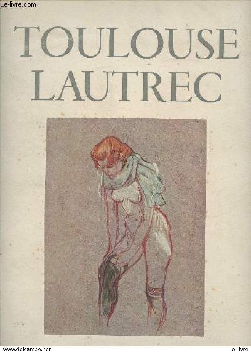 Toulouse-Lautrec - Dortu M.-G. - 1952 - Art