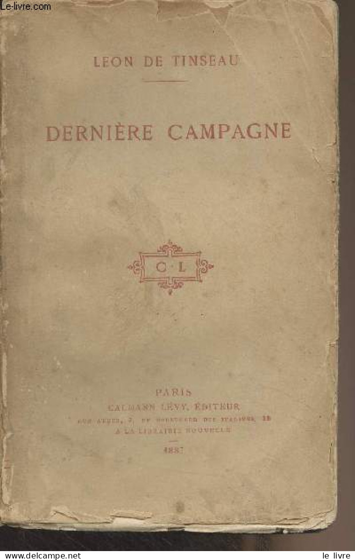 Dernière Campagne - De Tinseau Léon - 1887 - Libros Autografiados