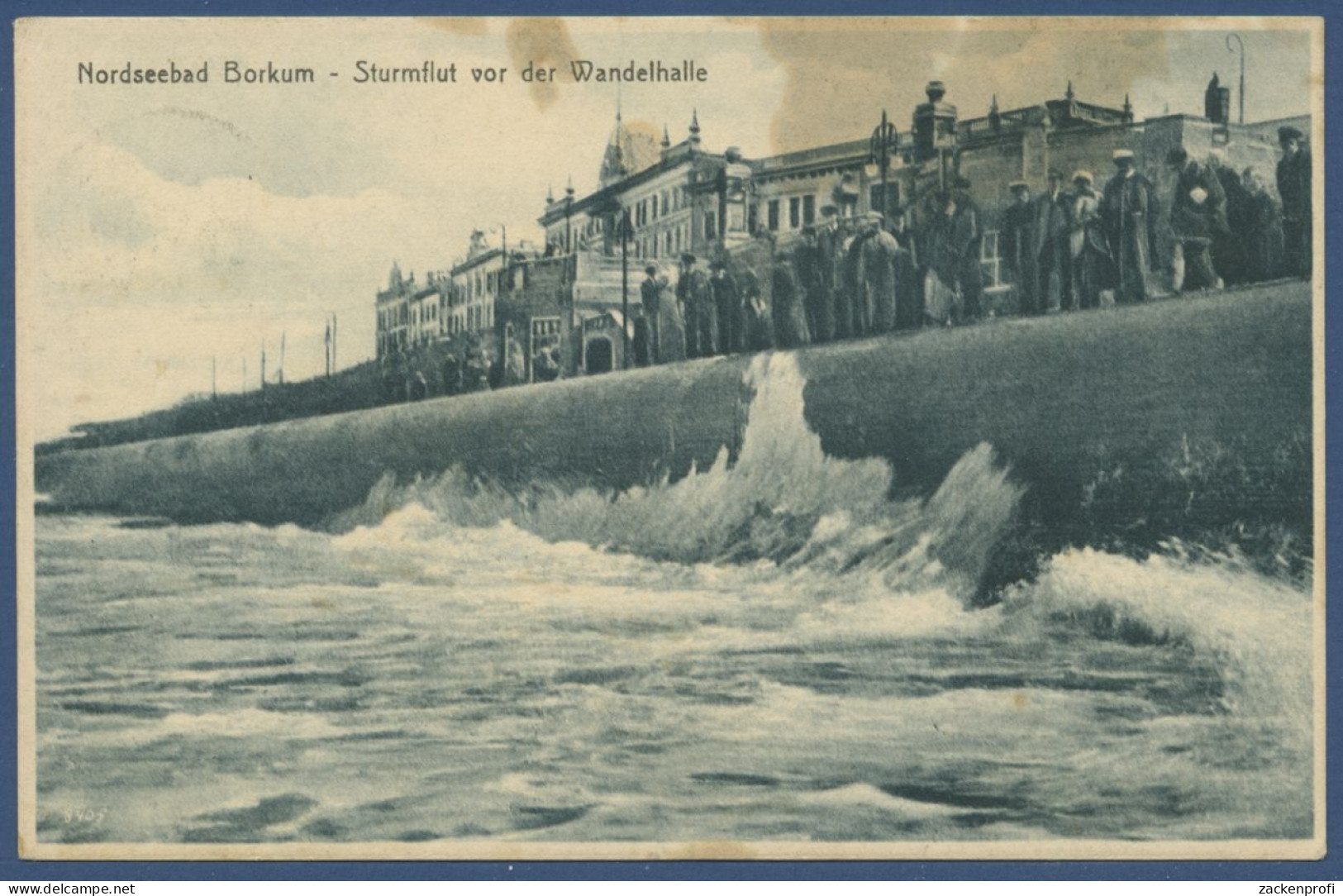 Nordseebad Borkum Sturmflut Vor Der Wandelhalle, Gelaufen 1925 Fleckig (AK1250) - Borkum