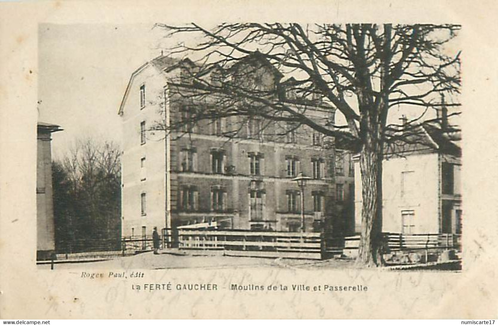 Cpa LA FERTE GAUCHER 77 Moulins De La Ville Et Passerelle - La Ferte Gaucher