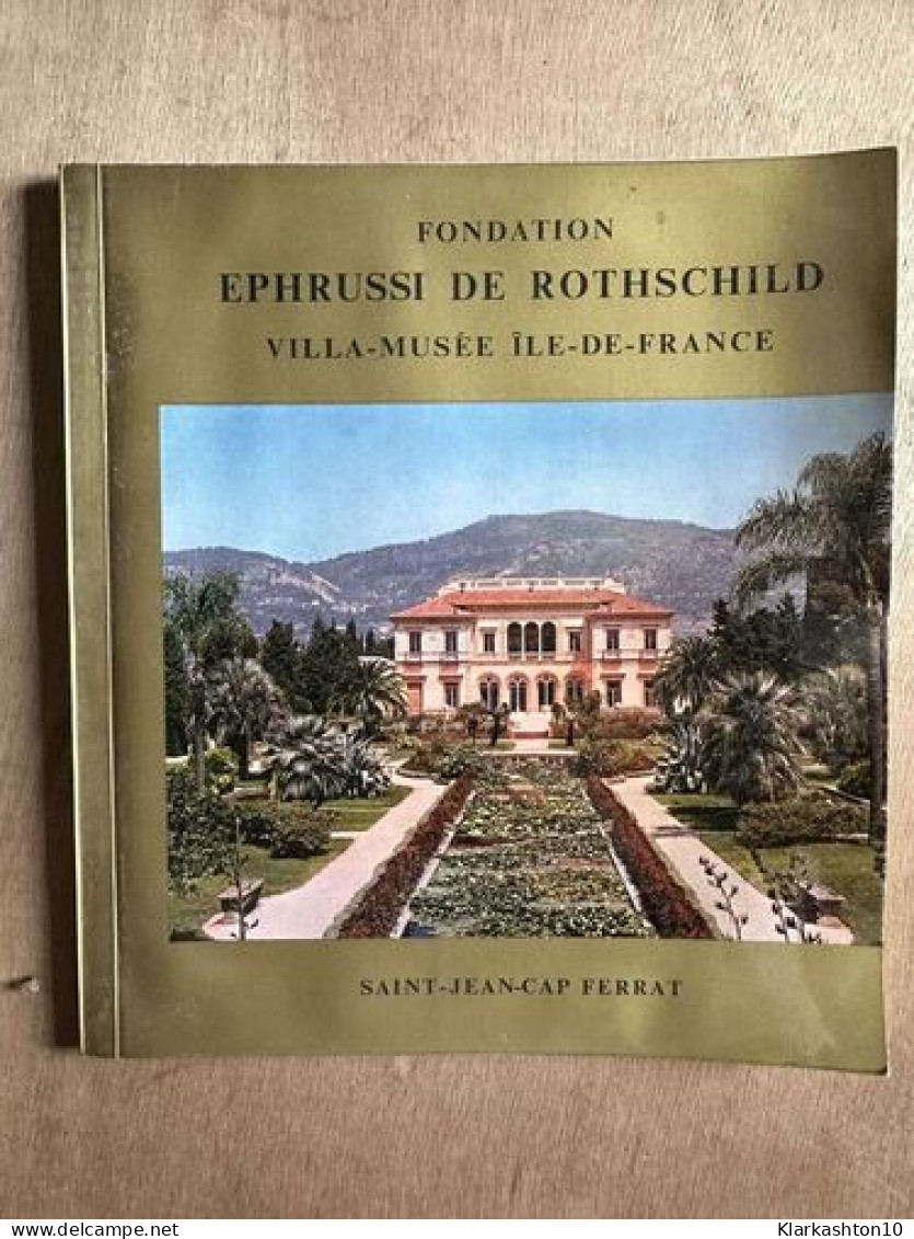 Fondation Ephrussi De Rothschild La Villa-Musée Ile De France - Autres & Non Classés