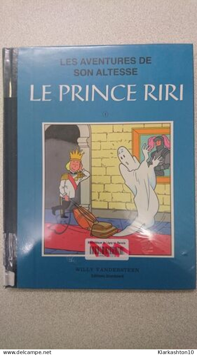 Les Aventures De Son Altesse Le Prince Riri - Altri & Non Classificati