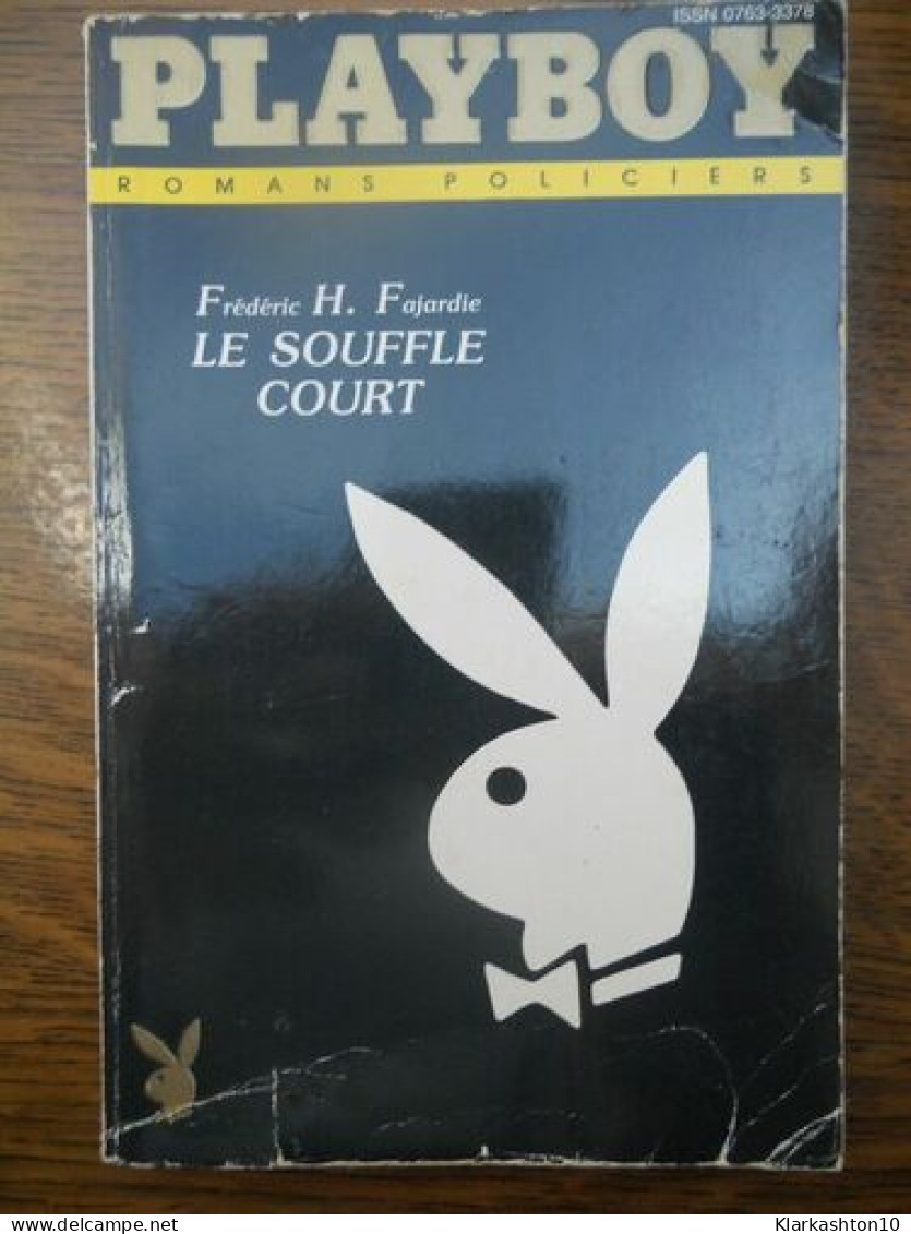 Frédéric H Fajardie Le Souffle Court Playboy Romans Policiers - Other & Unclassified