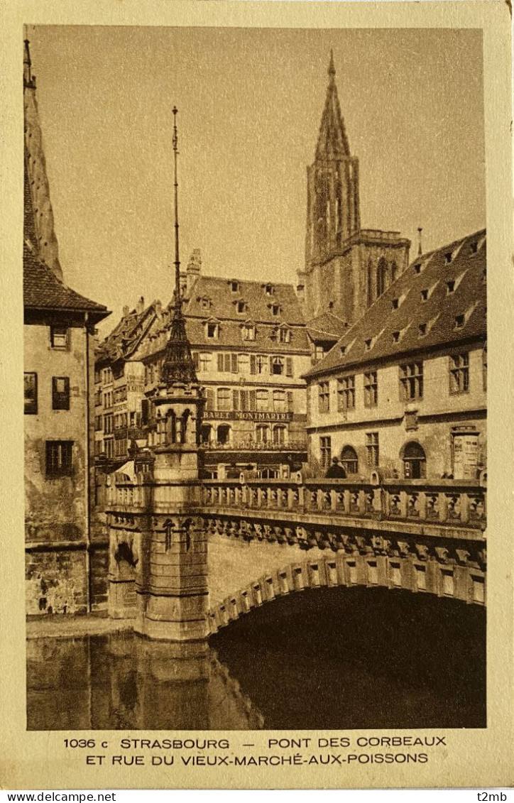 CPA (Bas Rhin) STRASBOURG - Pont Des Corbeaux Et Rue Du Vieux Marché Aux Poissons - Straatsburg