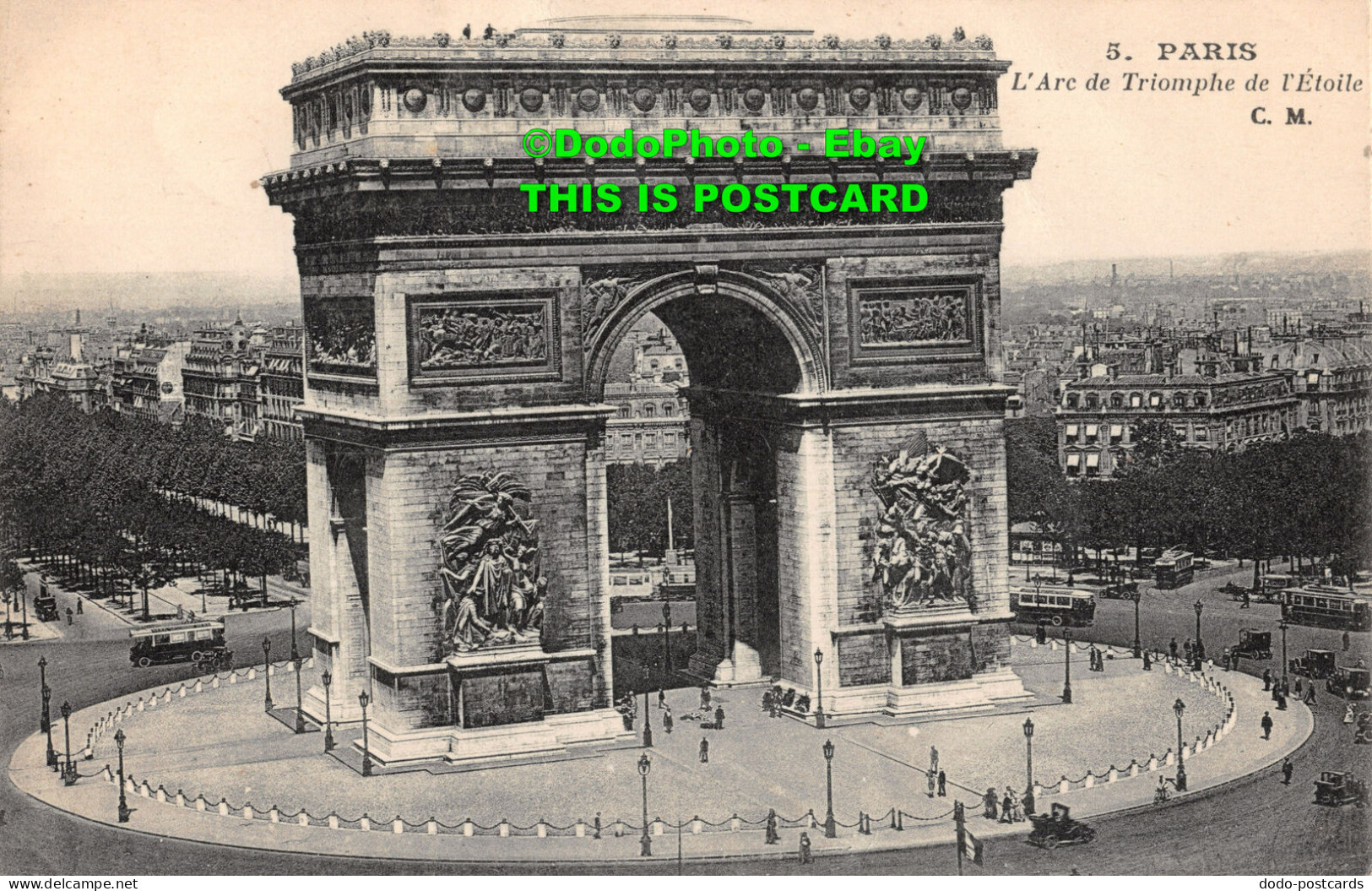 R449985 5. Paris. LArc De Triomphe De LEtoile. C. M. Edition Artistique C. M. Pa - World