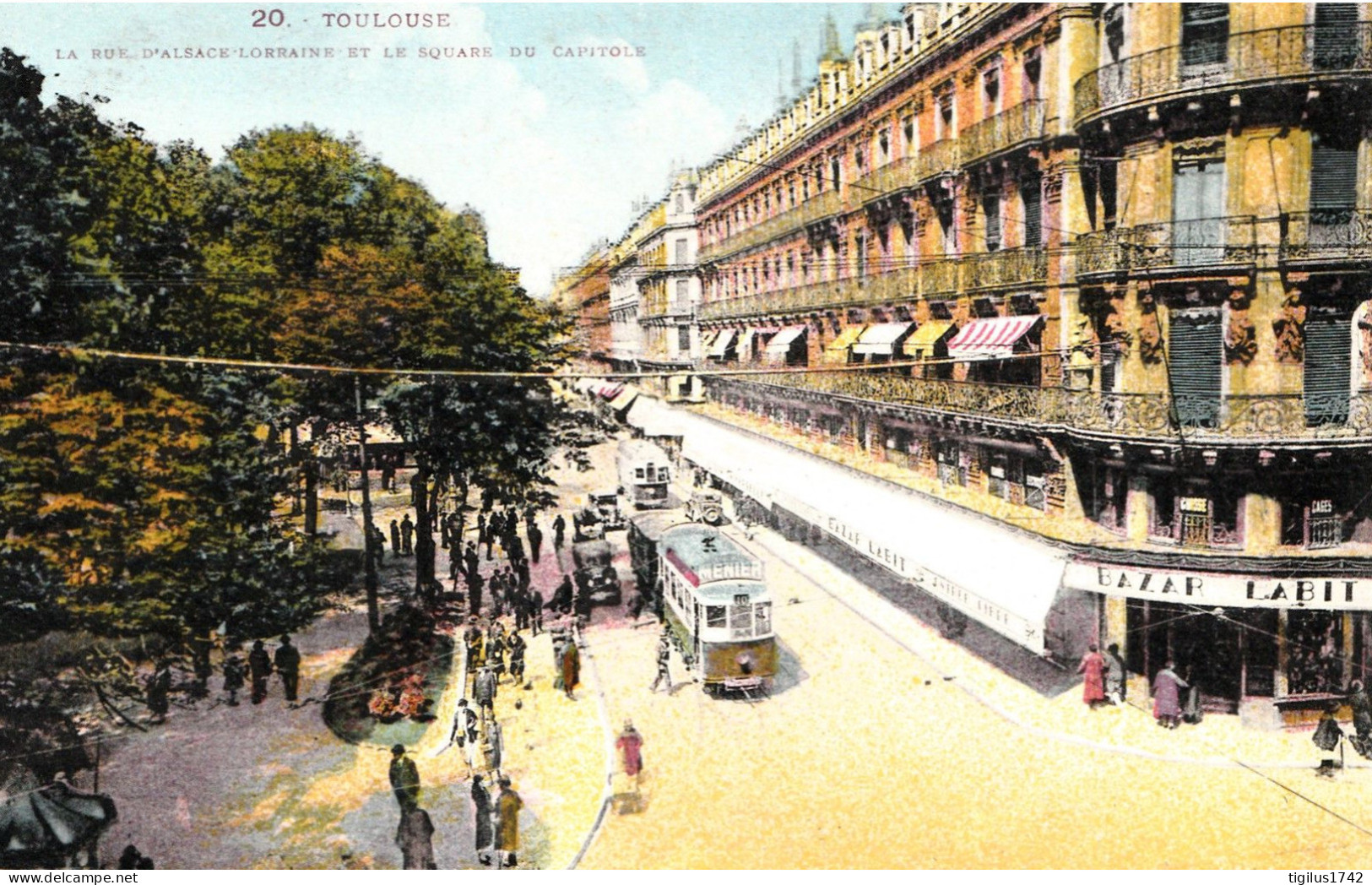 Toulouse La Rue D'Alsace Lorraine Et Le Square Du Capitole - Toulouse